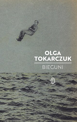 Bieguni, Olga Tokarczuk