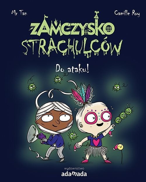 Do ataku! Zamczysko strachulców, Mr Tan, Camille Roy