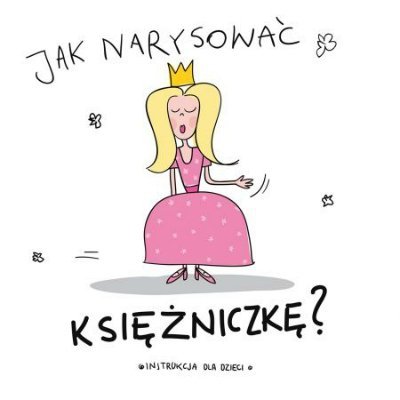 Jak narysować księżniczkę?