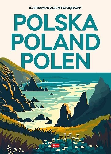 Polska, Poland, Polen – (album w trzech językach)