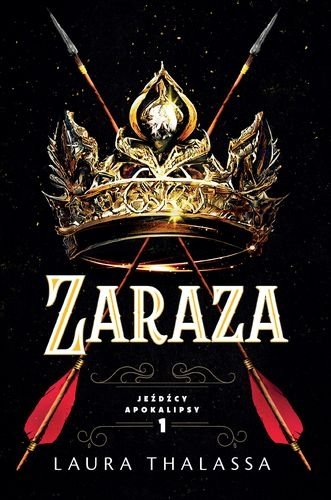 Zaraza. Jeźdźcy Apokalipsy, tom 1, Laura Thalassa