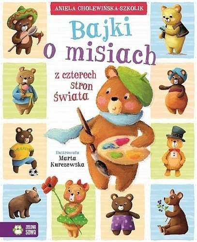 Bajki o misiach z czterech stron świata, Aniela Cholewińska-Szkolik