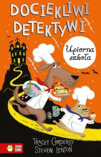 Dociekliwi detektywi. Upiorna szkoła, Tracey Corderoy