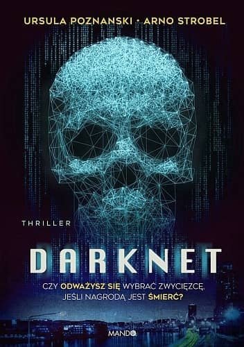 Darknet, Ursula Poznanski, Arno Strobel