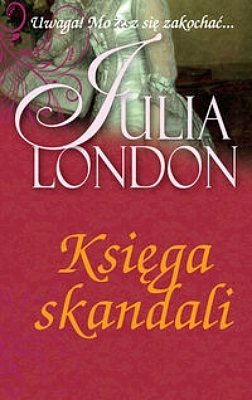 Księga skandali, Julia London