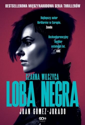 Loba Negra. Czarna Wilczyca. Antonia Scott, tom 2, Juan Gómez-Jurado