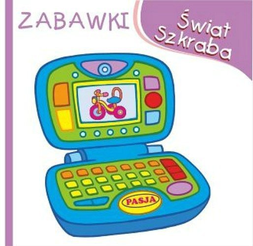 Świat szkraba. Zabawki