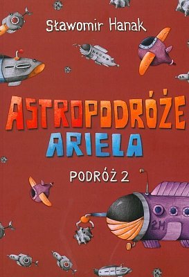 Astropodróże Ariela. Podróż 2