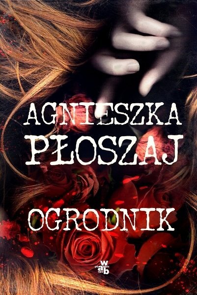 Ogrodnik, Agnieszka Płoszaj