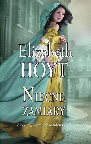 Niecne zamiary, Elizabeth Hoyt