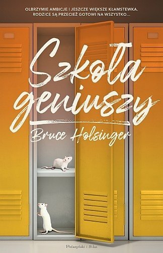 Szkoła geniuszy, Bruce Holsinger, Prószyński i Spółka