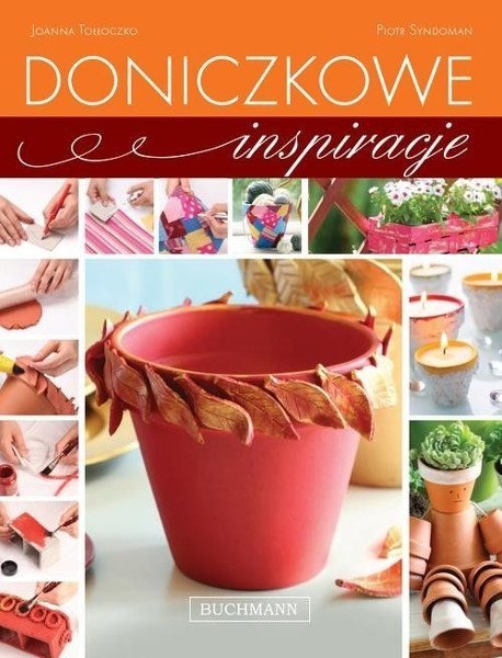 Doniczkowe inspiracje, Joanna Tołłoczko, Piotr Syndoman