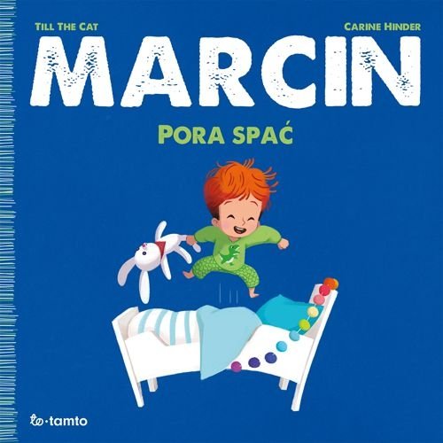 Marcin. Pora spać, Till Cat, Carine Hinder