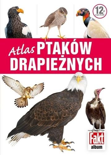 Atlas ptaków drapieżnych, Magdalena Janiszewska, Aleksandra Janiszewska