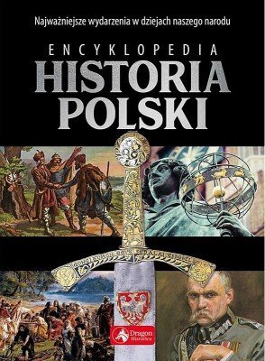 Historia Polski. Encyklopedia