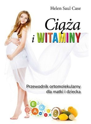 Ciąża i witaminy: Przewód Ortomolekularny dla matki i dziecka