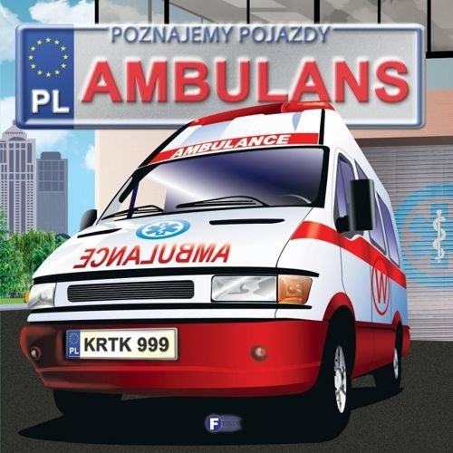 Poznajemy pojazdy. Ambulans, Izabela Jędraszek