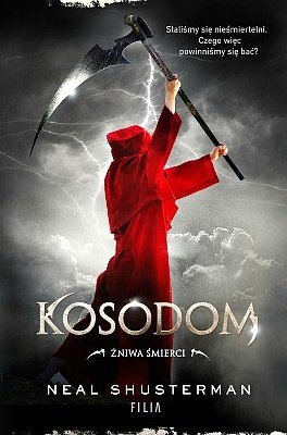 Kosodom. Żniwa śmierci, tom 2, Neal Shusterman