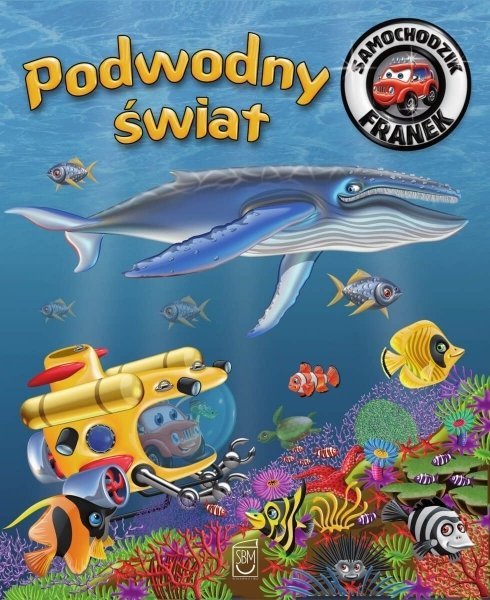 Podwodny świat. Samochodzik Franek, Karolina Górska