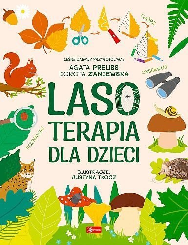 Lasoterapia dla dzieci, Agata Preuss, Dorota Zaniewska