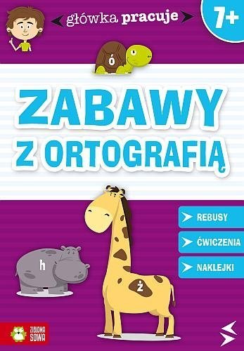 Zabawy z ortografią. Główka pracuje, Iwona Orowiecka