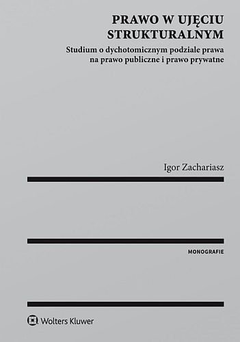 Prawo w ujęciu strukturalnym, Igor Zachariasz
