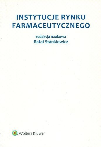 Instytucje rynku farmaceutycznego, Michał Jabłoński, Krzysztof Kumala, Mateusz Mądry, Tomasz Niedziński, Jacek Piecha, Marcin Pieklak