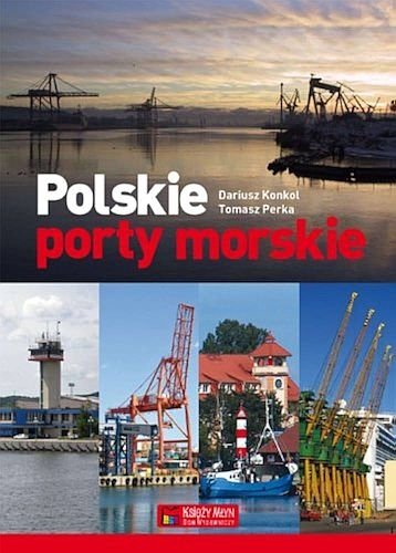 Polskie porty morskie, Dariusz Konkol, Tomasz Perka