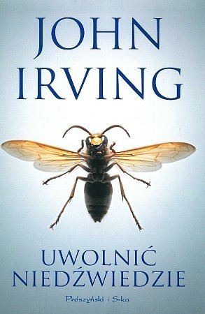 Uwolnić niedźwiedzie, John Irving