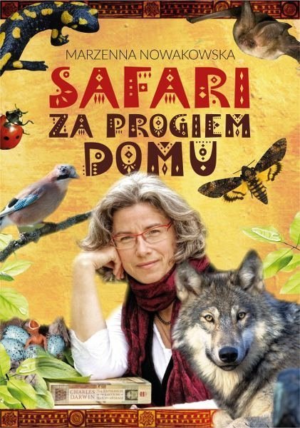 Safari za progiem domu, Marzenna Nowakowska