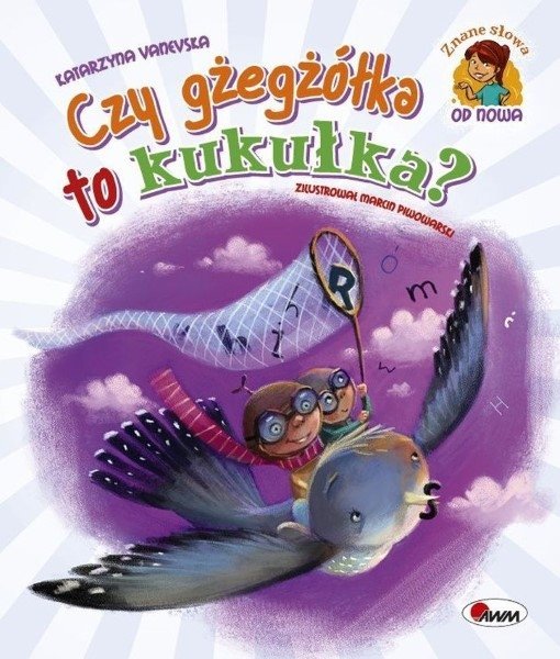 Czy gżegżółka to kukułka?, Katarzyna Vanevska
