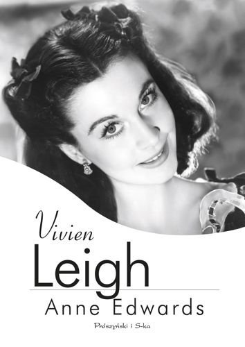 Vivien Leigh, Anne Edwards