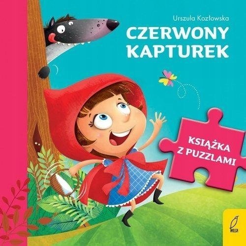 Czerwony kapturek. Książka z puzzlami, Urszula Kozłowska