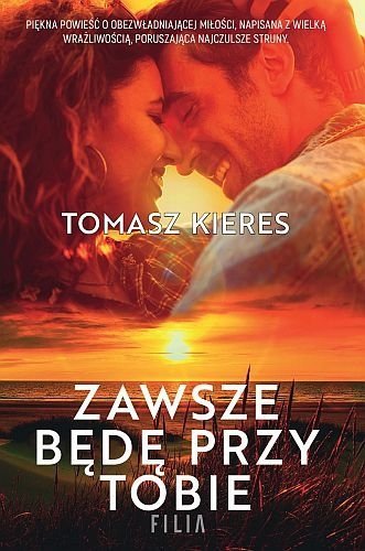 Zawsze będę przy tobie, Tomasz Kieres