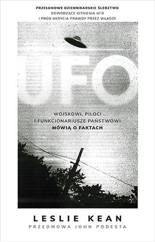 UFO. Wojskowi, piloci i funkcjonariusze państwowi mówią o faktach, Leslie Kean