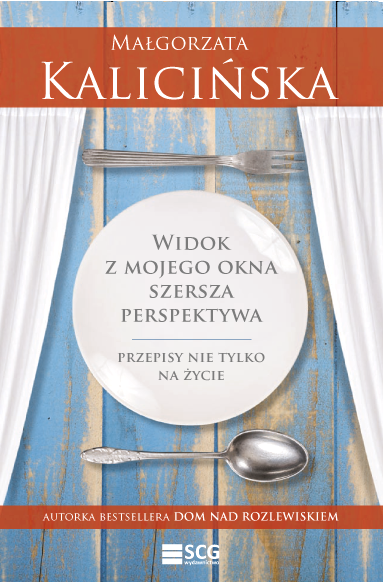 Widok z mojego okna. Szersza perspektywa, Małgorzata Kalicińska, SCG