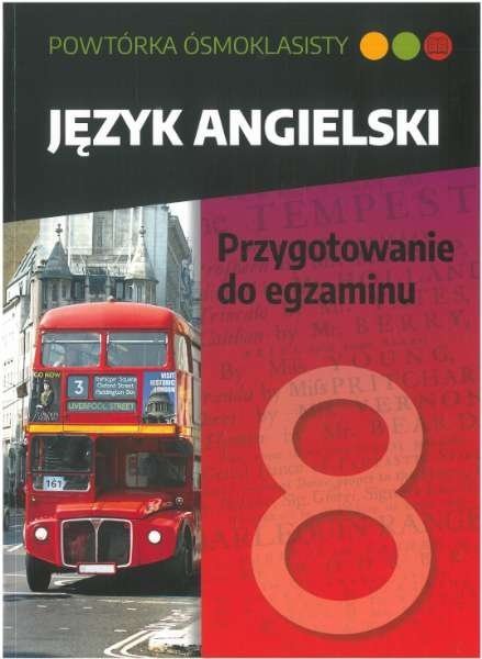 Powtórka ósmoklasisty. Język angielski. Przygotowanie do egzaminu