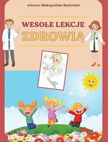 Wesołe lekcje zdrowia, Maksymilian Bocheński