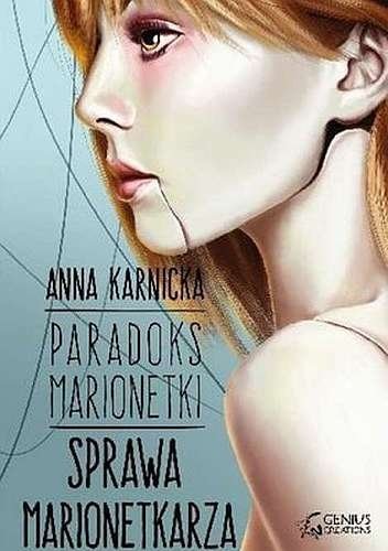  Sprawa Marionetkarza. Paradoks Marionetki, tom 3, Anna Karnicka, Genius Creations