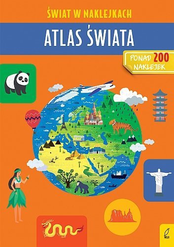 Atlas świata. Świat w naklejkach, Wilga, Patrycja Zarawska