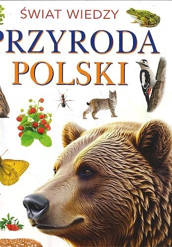 Przyroda Polski. Świat wiedzy, Joanna Werner