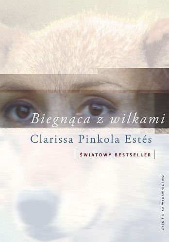 Biegnąca z wilkami, Clarissa Pinkola Estes