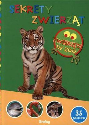 Zwierzęta w zoo. Sekrety zwierząt