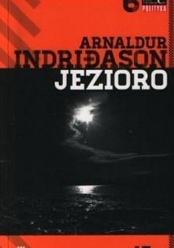 Jezioro, Arnaldur Indridason