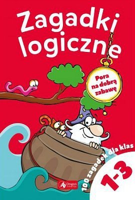 Zagadki logiczne. 100 zagadek dla klas 1-3