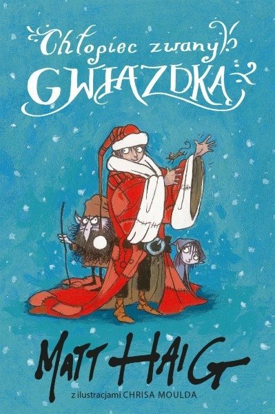 Chłopiec zwany gwiazdką, Matt Haig
