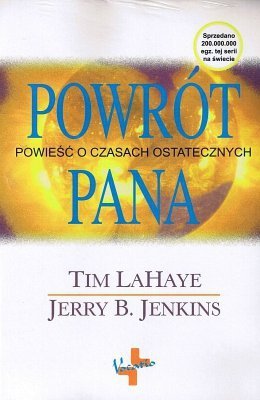 Powrót Pana. Powieść o czasach ostatecznych, Tim LaHaye, Jerry B. Jenkins