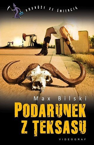 Podarunek z Teksasu, Max Bilski