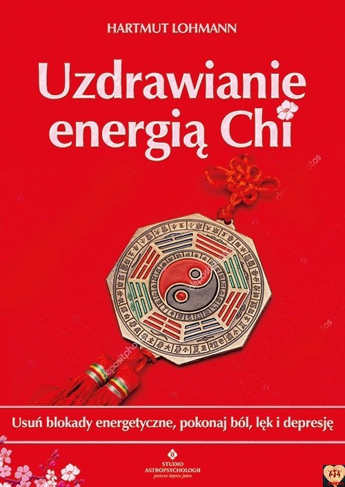 Uzdrawianie energią Chi Autor: Hartmut Lohmann