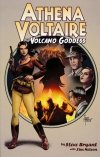 ATHENA VOLTAIRE VOL 01 AND THE VOLCANO GODDESS SC